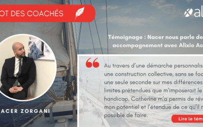 Le mot des coachés : Nacer Zorgani nous parle de son accompagnement