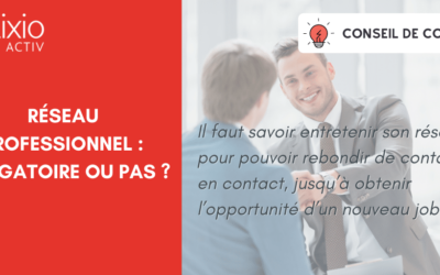 Réseau professionnel : obligatoire ou pas ?