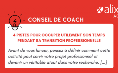 4 Pistes pour occuper utilement son temps pendant sa transition de carrière