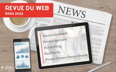 Revue du web outplacement : mars 2022