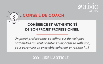 Cohérence et authenticité de son projet professionnel