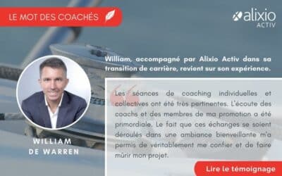 Témoignage de William, accompagné par Alixio Activ dans sa transition de carrière