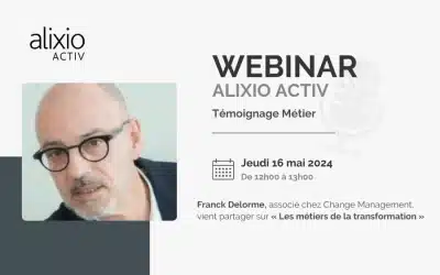 Témoignage : Les métiers de la transformation – Webinar 16/05/2024
