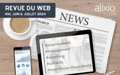 Revue du web Dirigeants – Mai, Juin et Juillet 2024