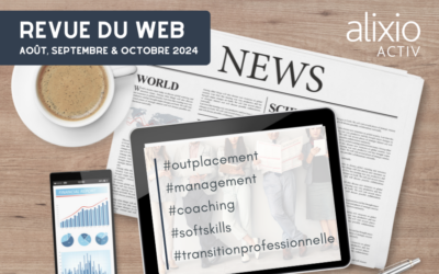 Revue du web Dirigeants – Août, Septembre et Octobre 2024