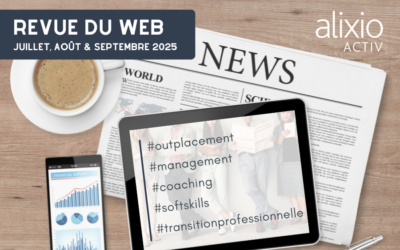 Revue du web Dirigeants : Juillet, Août & Septembre 2025